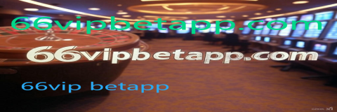 66vip betapp